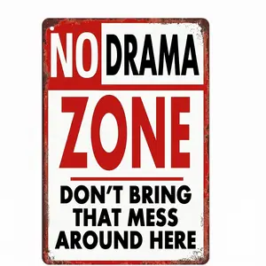 No Drama Zone Metal Sign | "Don't Bring That Mess Around Here" Funny Vintage Tin Wall Art | Drama Free Office & Home Decor | 8x12 Inch Rustic Relaxation Sign