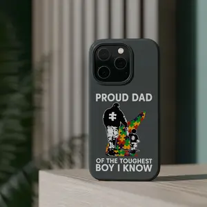 Empowering Magnetic Tough Cases for Dads, Proud Dad Phone Cases, Autism Awareness, Unique Gift for Fathers, Toughest Boy I Know