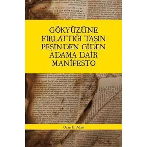 USED-Gokyuzune Fırlattıgı Tasın Pesinden Giden Adama Dair Manifesto by Adam, Ozan Duru (Paperback)