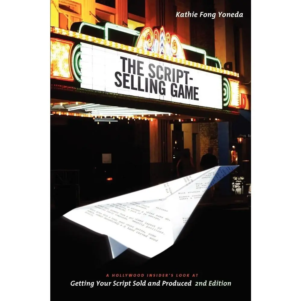 USED Book - The Script Selling Game- 2nd Edition: A Hollywood Insider's Look at Getting Your Script Sold and Produced Second Edition by Yoneda, Kathie Fong (Paperback) - english
