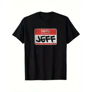Men's Funny "My Name is Jeff" Graphic T-Shirt, 180g Premium Quality Short-Sleeve Crewneck Round Neck Menswear, Casual Black  Streetwear, S-3XL Birthday Gift Idea
