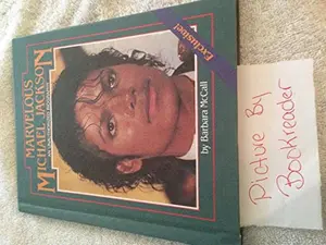 USED Book - Marvelous Michael Jackson: An unauthorized biography (Weekly Reader Books) by barbara mccall (Hardcover) - english