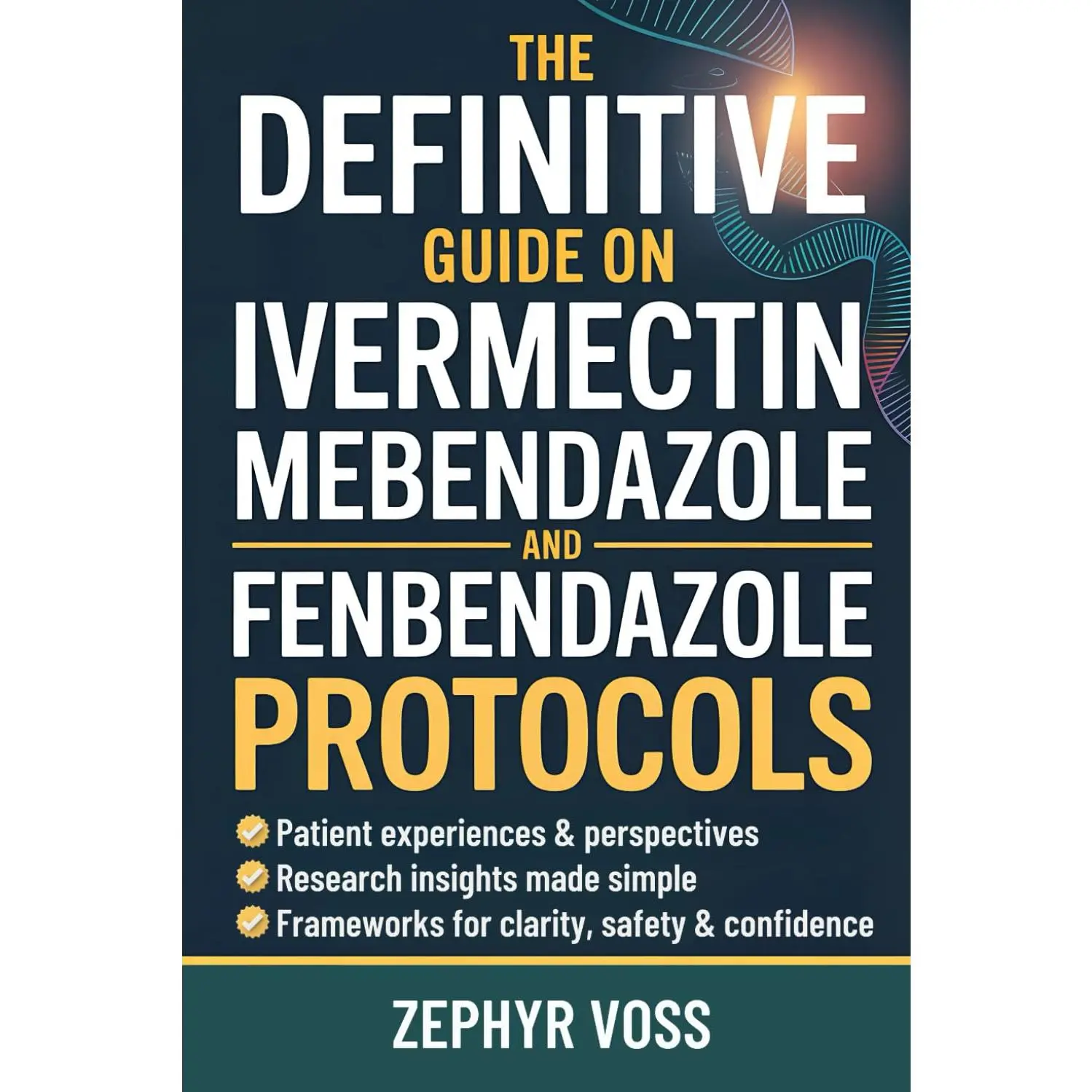The Definitive Guide on Ivermectin Mebendazole and Fenbendazole Protocols