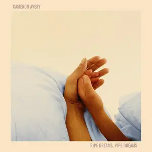 Cameron Avery - Ripe Dreams, Pipe Dreams   [COMPACT DISC - CD]