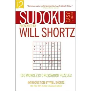 USED-Sudoku Easy to Hard Presented by Will Shortz, Volume 2: 100 Wordless Crossword Puzzles by Will Shortz (Paperback)