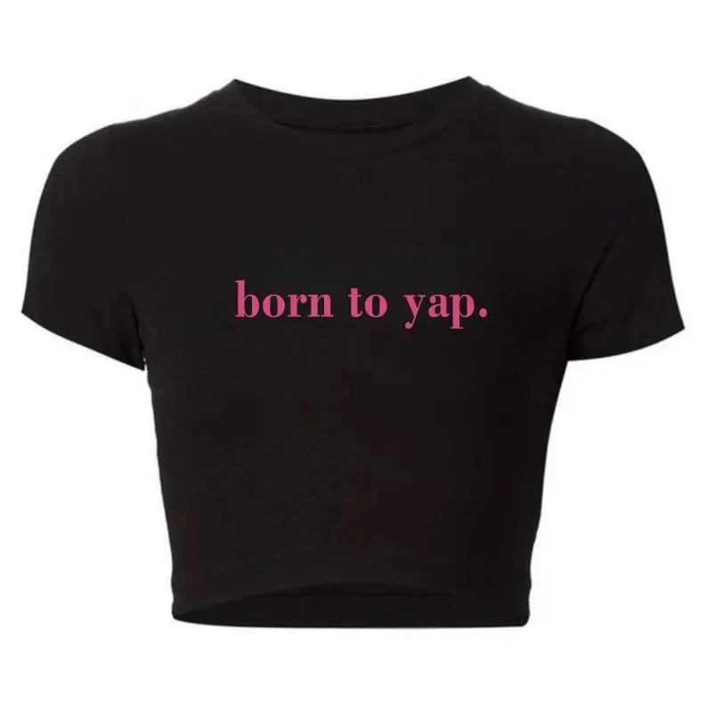 Born to Yap 90s Croptop  Tee, Ironic Shirt, Girly Croptop Shirt, Funny Y2K Meme Croptop Shirt, Teenager Gift, Preppy Stuff, Funny Gift Ideas for Her