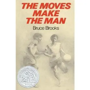 USED-The Moves Make the Man by Bruce Brooks (Unknown)