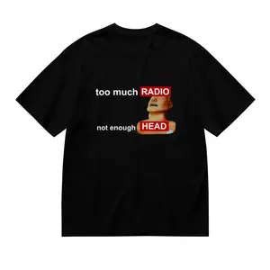 Too Much Radio Not Enough Head T Shirt Vintage Adult Humor Graphic Tee for Men and Women Casual Street Style