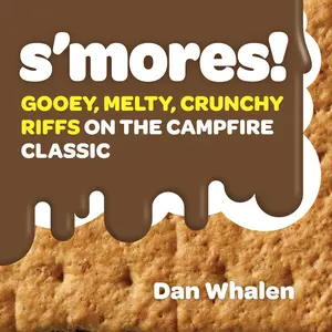 S'mores! by Dan Whalen [Hardcover Book]