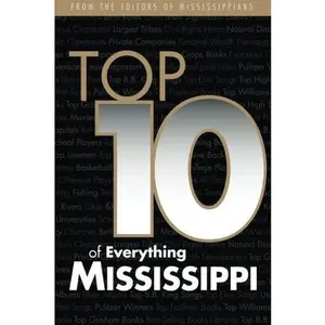 USED-The Top Ten of Everything Mississippi by Neil W White III (Paperback)