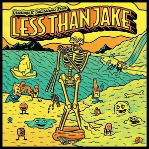 Less than Jake - Greetings and Salutations  [COMPACT DISC - CD]