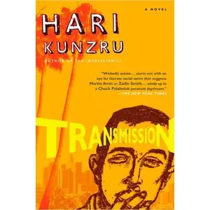 Transmission -- Hari Kunzru - Paperback