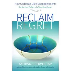 USED-Reclaim Regret by Hermes, Kathryn, Fsp (Paperback)