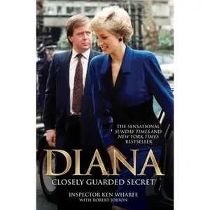USED-Diana: A Closely Guarded Secret by Wharfe, Inspector Ken (Paperback)