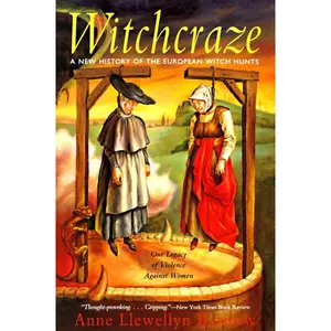 Witchcraze: New History of the European Witch Hunts, a by Anne L. Barstow [Paperback Book]