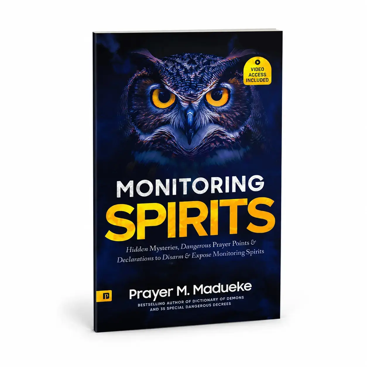 Monitoring Spirits by Prayer M. Madueke – Christian Spiritual Warfare, Prayer & Deliverance Guide with Video Access, Paperback