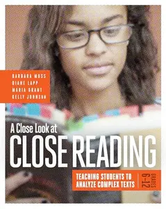 USED-A Close Look at Close Reading: Teaching Students to Analyze Complex Texts, Grades 6-12 by Moss, Barbara (Paperback)