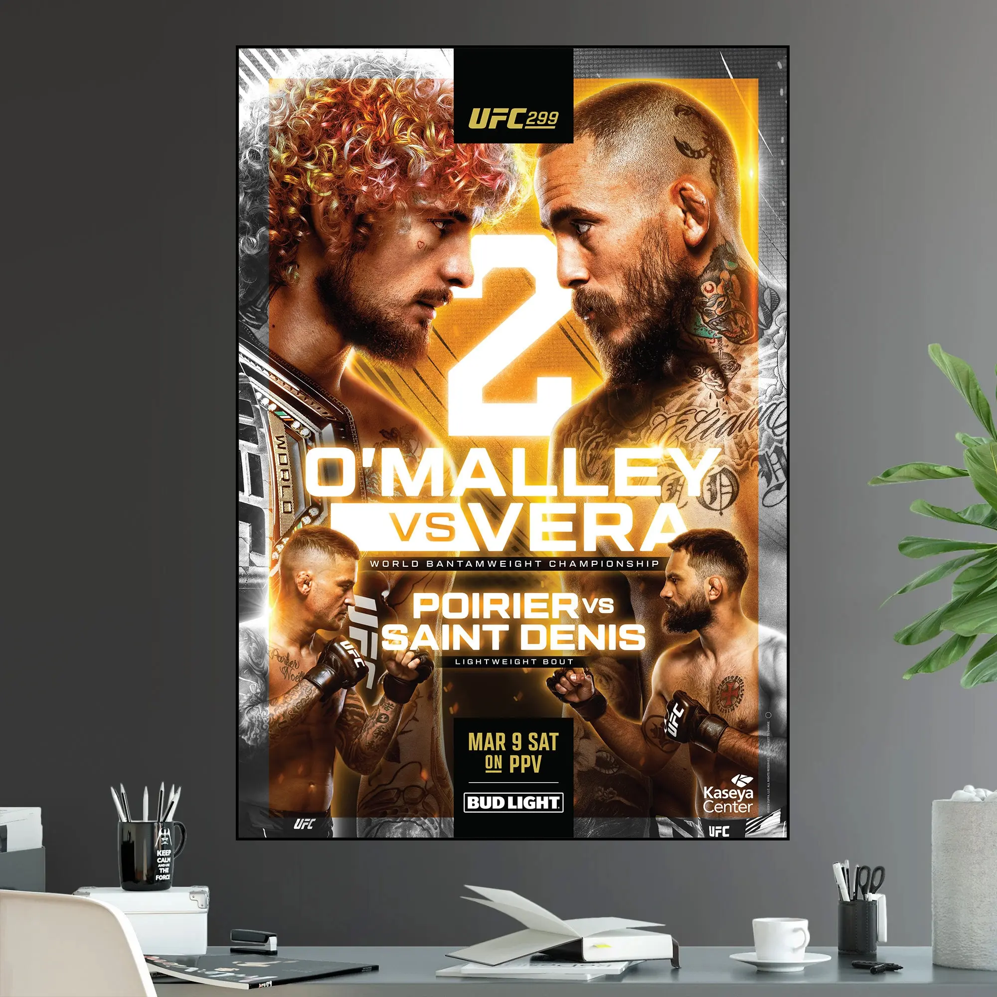 UFC 299 Sugar Sean O' Malley Vs. Marlon Vera 2 Bantamweight Championship Title Dustin Poirier Fight Poster unframed Ultimate Fighting Greatest