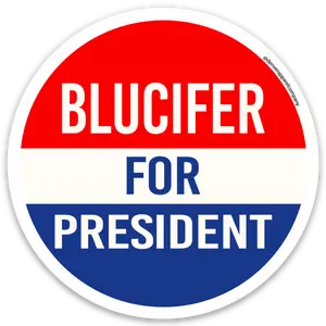 Blucifer for President Sticker