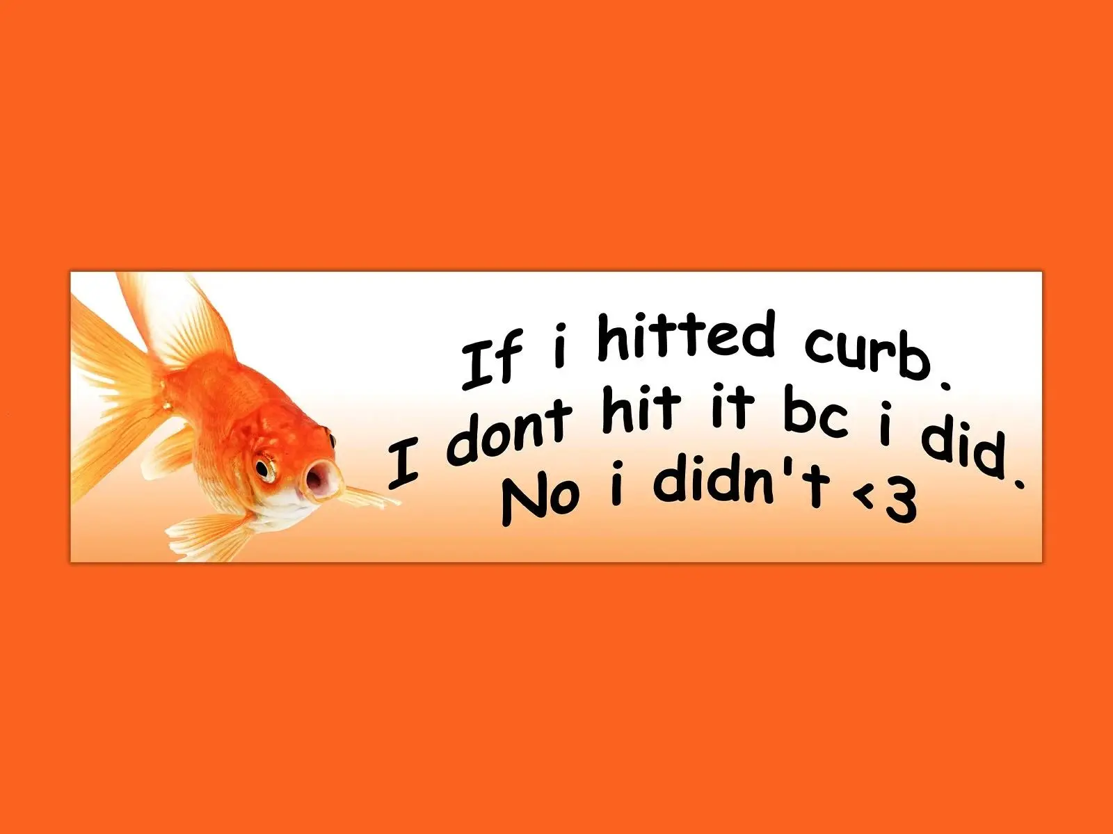 Funny Goldfish Car Magnet, I Didn’t Hit the Curb Meme Magnetic Bumper Sticker, Cute Orange Fish Vehicle Decor, Gag Gift for New Drivers