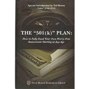 USED-THE 501 (k)  PLAN: How to Fully Fund Your Own Worry-Free Retirement - Starting At Any Age by Tom and Mark Ford Dyson (Hardcover)