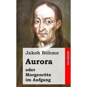 USED-Aurora oder Morgenröte im Aufgang by Bohme, Jakob (Paperback)