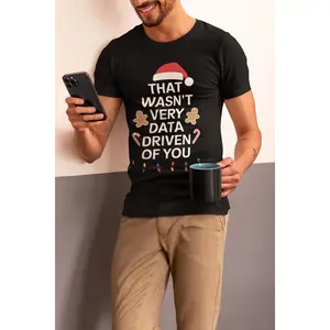 Funny Christmas Tshirt That Wasnt Very Data Driven Of You Shirt Funny Data Analyst Gift Geeky Christmas Pajama Shirt Geek Holiday Tee Data Driven Christmas