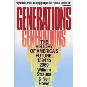 generations: the history of america's future, 1584 to 2069 by neil howe||william strauss [paperback book]