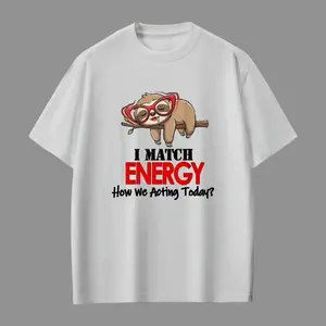 Funny Sloth I Match Energy Shirt Lazy Mood Graphic Tee – Cute Animal Meme T-Shirt – Sarcastic Humor Outfit – Trendy TikTok Shirt Gift For Him Her, I Match Energy Sloth Shirt Funny Lazy Mood Tee – Viral Meme Graphic T-Shirt – Relatable