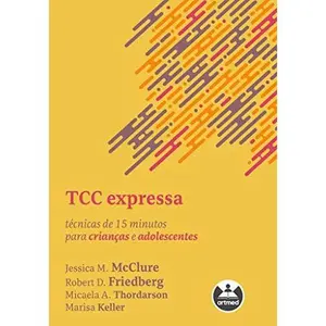 USED-TCC Expressa - Tecnicas de 15 Minutos para Criancas e Adolescentes (Em Portugues do Brasil) by Jessica M. McClure (Paperback)