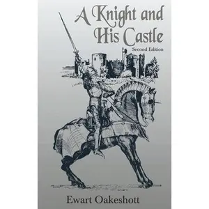 USED-A Knight and His Castle by Oakeshott, R. Ewart (Paperback)
