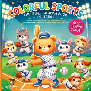 Colorful Sports Children's Coloring Book Learn Baseball: Fun and Educational Sports-Themed Coloring for Kids | Learn Teamwork, and Creativity with ... Characters (Colorful Sports Coloring Books) Paperback – Large Print, September 10, 2024