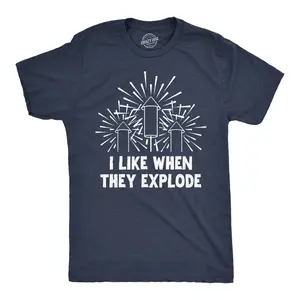 Mens Funny T Shirts I Like When They Explode Sarcastic Fourth Of July Fireworks Graphic Novelty Tee for Men Mens Funny T Shirts Cool Vintage Fashion T-Shirt Gift Classic Menswear Patriotic Apparel for Men Funny Navy -
