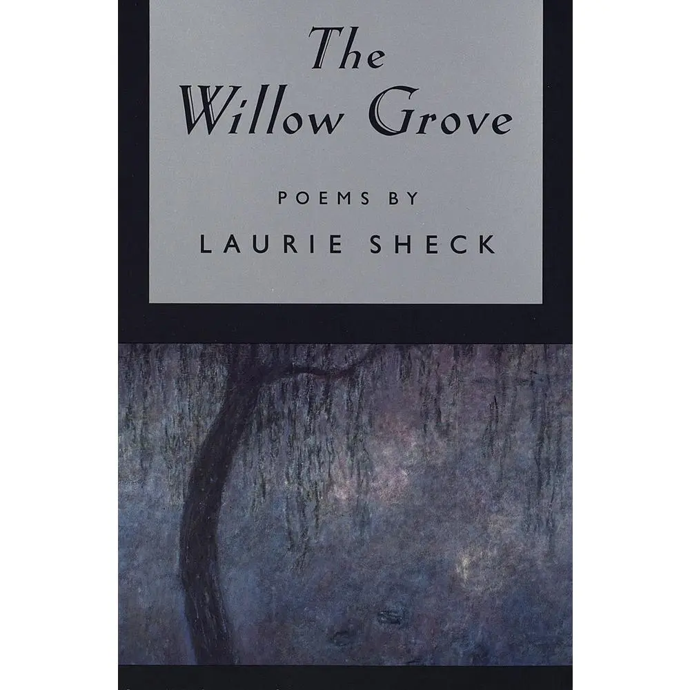 USED-The Willow Grove by Sheck, Laurie (Paperback)