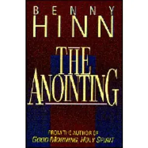USED-The Anointing by Benny Hinn (Hardcover)