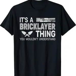 It's A Bricklayer Thing For Men Bricklaying Masonry Masons T-shirt