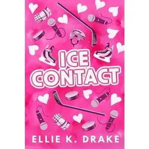 Ice Contact -- Ellie K. Drake - Paperback