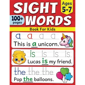 Sight Words Book for Kids - 100+ Pages, Ages 5-7, Quickly Learn First 100 Most Common Sight Words for Kids Learning to Read and Write