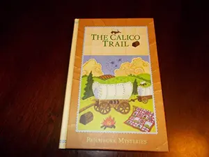 USED-The Calico Trail (Patchwork Mysteries, Volume 22) by Kristin Eckhardt (Hardcover)