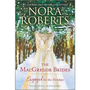 USED-The MacGregor Brides: Engaged for the Holidays by Roberts, Nora (Paperback)