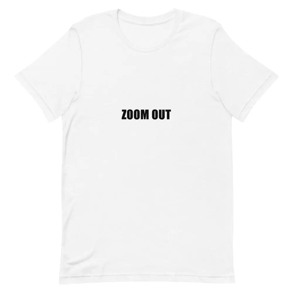 Zoom Out - Funny Stock Trader T-Shirt | The Trading Desk Athletic Black