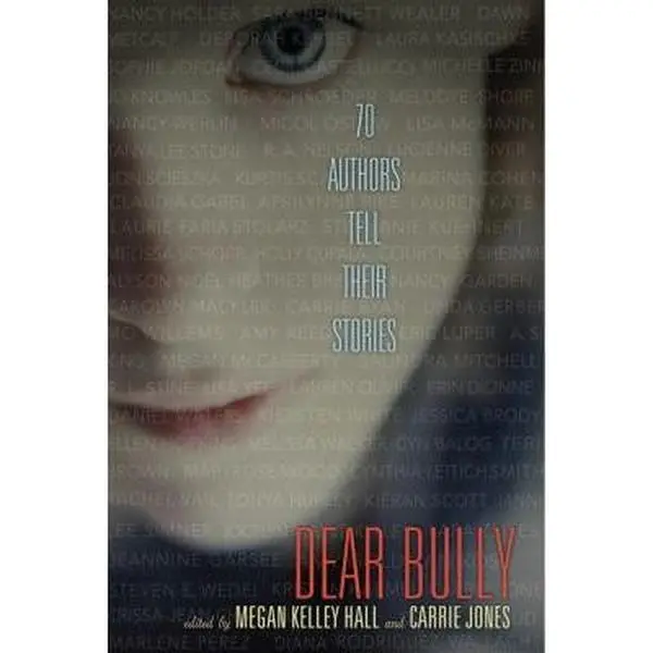 USED Book - Dear Bully: 70 Authors Tell Their Stories by Megan Kelley Hall (Paperback, English) - Book Recommendations for Literature Enthusiasts