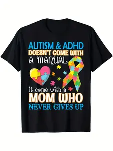 ADHD Doesn'T Come with Instructions.Instead, It Includes a 'Never Give Up Mom' T-Shirt Designed for Mothers of with Special Needs, Featuring a Graphic with Puzzle Pieces And Ribbons.This Comfortable Round-Neck Shirt Is Perfect for Sports
