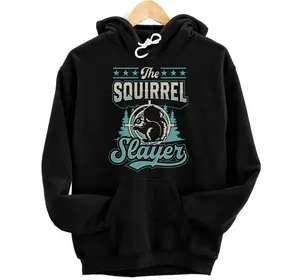 The Squirrel Slayer Funny Best Squirrel Hunting Hoodie, Sweatshirt, T-Shirt