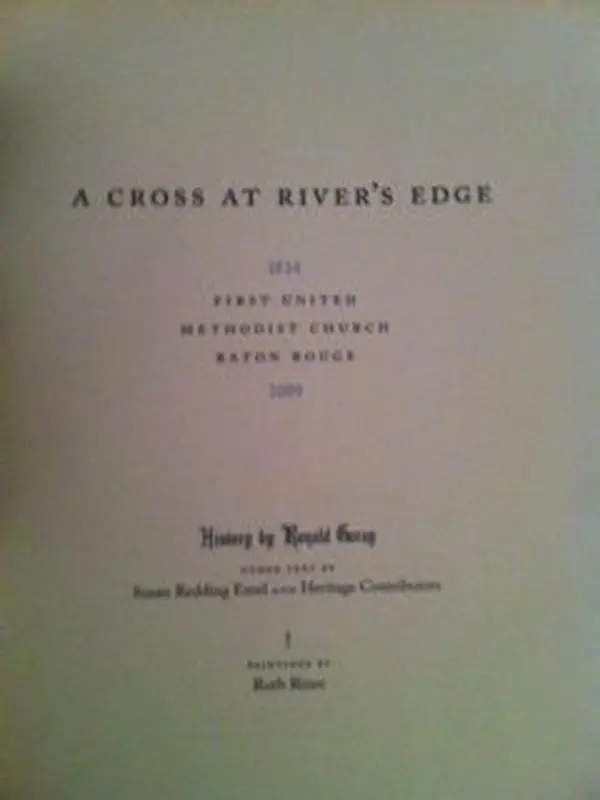 USED-A Cross At River's Edge (1834 First United Methodist Church in Baton Rouge) by Ronald Garay (Hardcover)