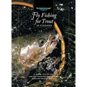 USED-Fly Fishing for Trout in Streams: A How-To Guide (The Freshwater Angler) by Editors of Creative Publishing (Hardcover)