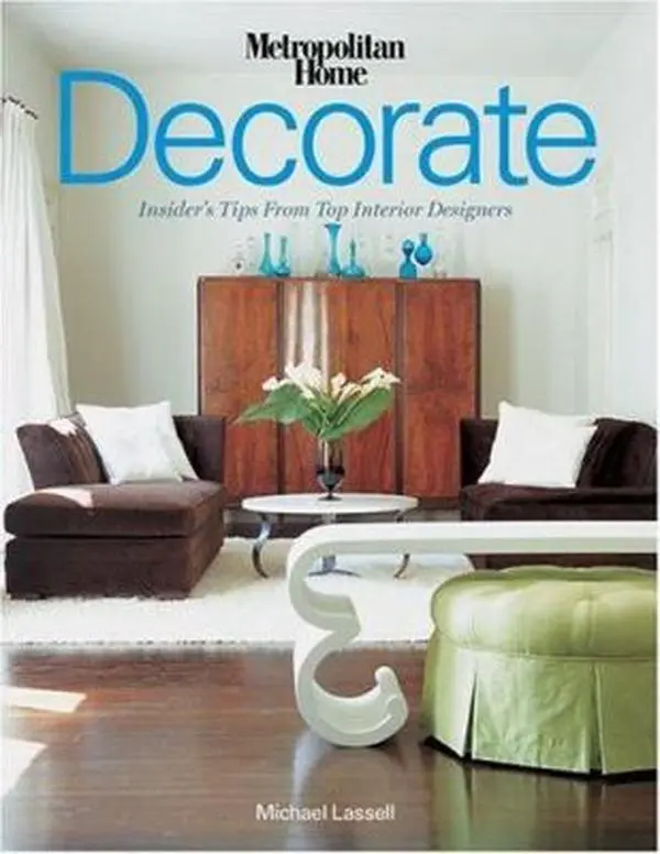 USED-Decorate: Insider's Tips from Top Interior Designers by Michael Lassell (Hardcover)