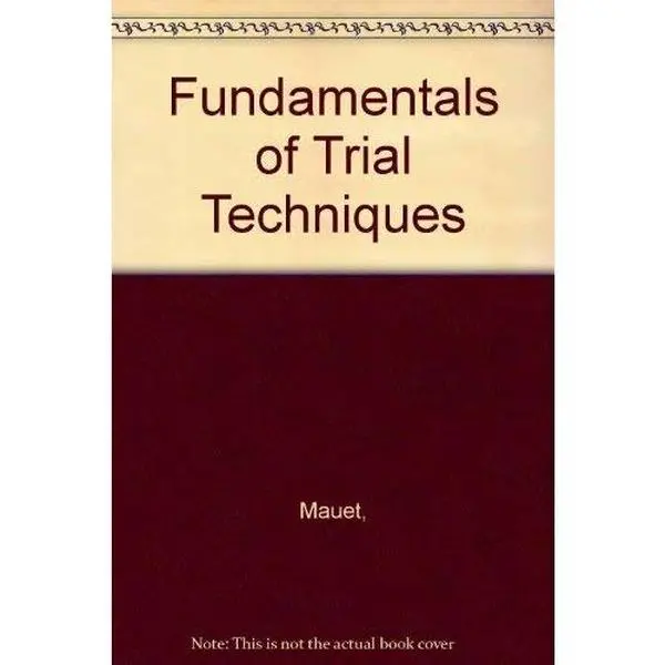 USED-Fundamentals of Trial Techniques by Thomas A. Mauet (Paperback)