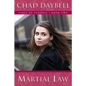USED-Martial Law by Daybell, Chad (Paperback)