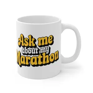 Funny Marathon Ceramic Mug, Gift for Runners, Ask Me About My Marathon Coffee Cup, Running Enthusiast Gift, Washable Printed Drinkware 11oz